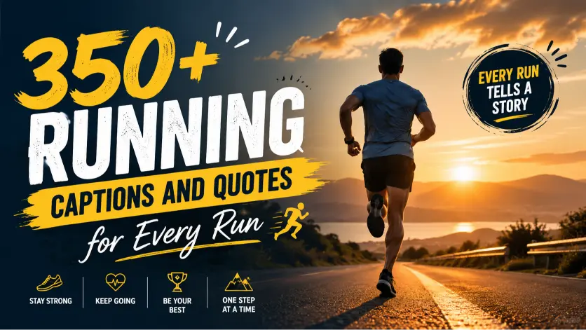 Running Captions And Quotes for Every Run