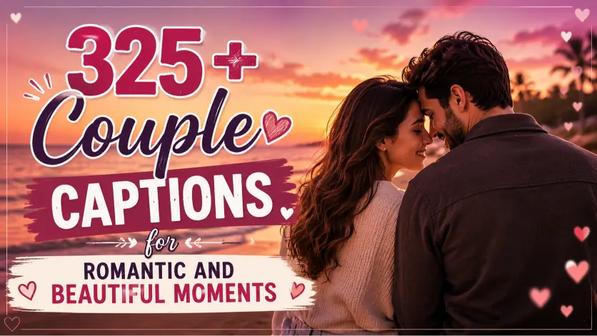 Couple Captions for Romantic and Beautiful Moments