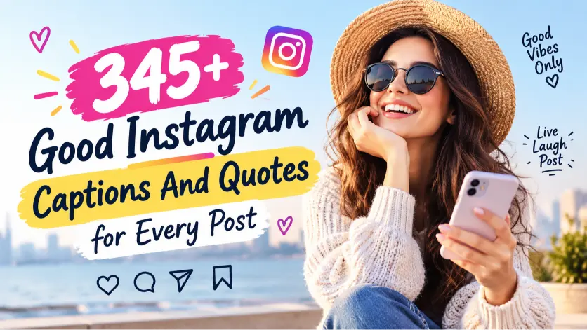 Good Instagram Captions And Quotes for Every Post