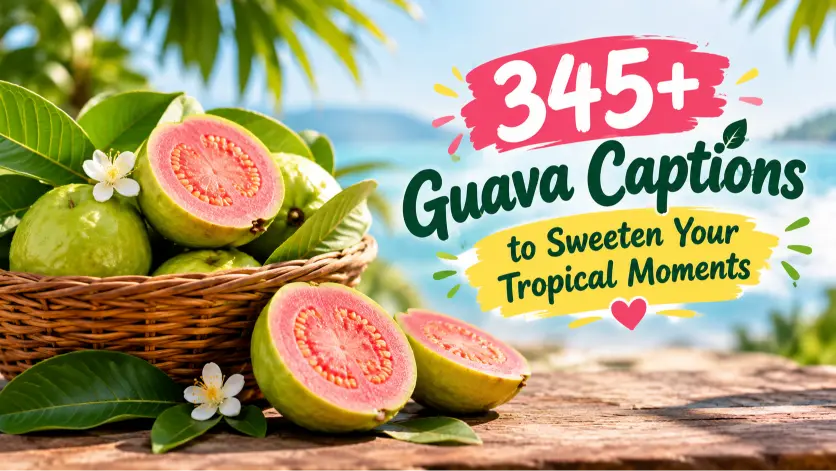 Guava Captions to Sweeten Your Tropical Moments