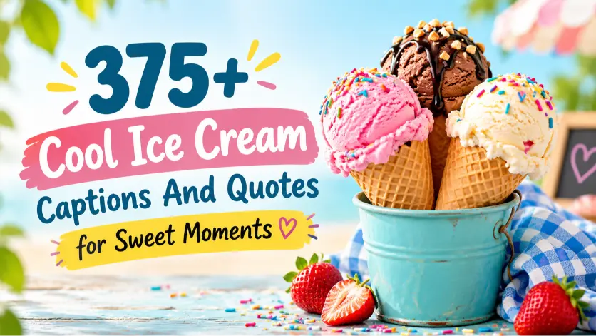Cool Ice Cream Captions And Quotes for Sweet Moments