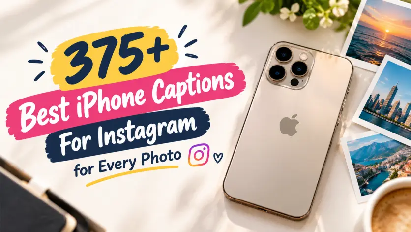 Best Iphone Captions For Instagram for Every Photo