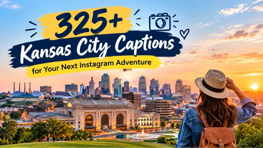 Kansas City Captions for Your Next Instagram Adventure