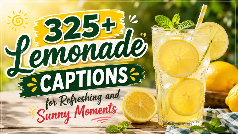 Lemonade Captions for Refreshing and Sunny Moments