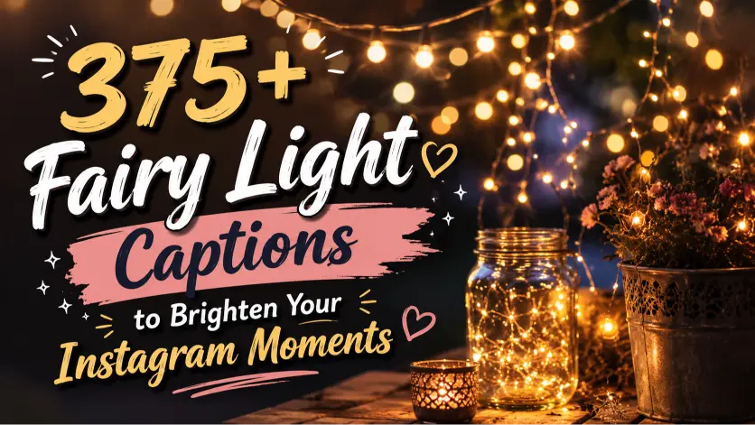 Fairy Light Captions to Brighten Your Instagram Moments