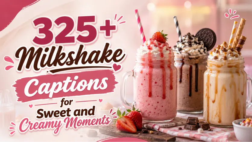 Milkshake Captions for Sweet and Creamy Moments