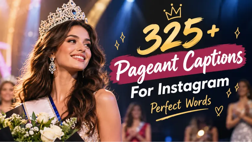 Pageant Captions For Instagram Perfect Words
