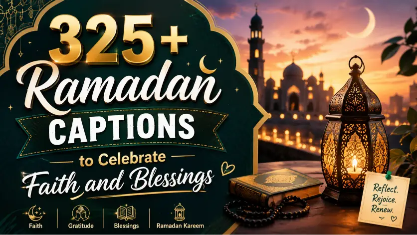 Ramadan Captions to Celebrate Faith and Blessings