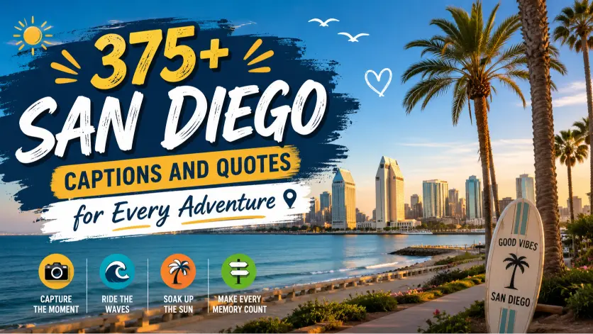 San Diego Captions And Quotes for Every Adventure